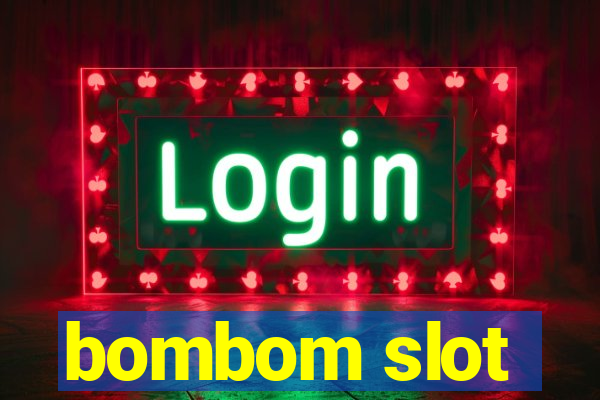 bombom slot