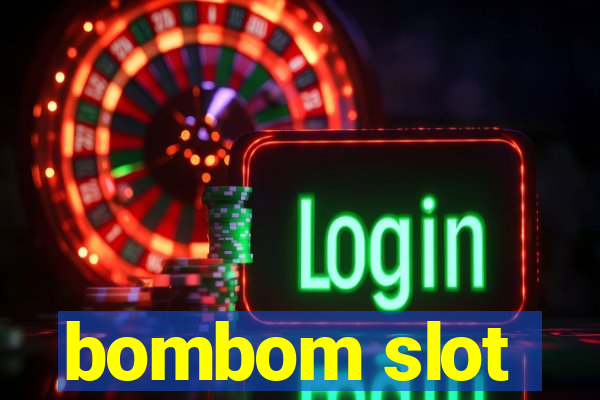 bombom slot