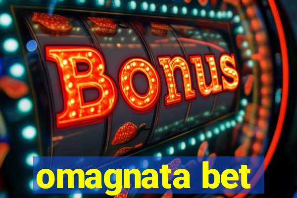 omagnata bet