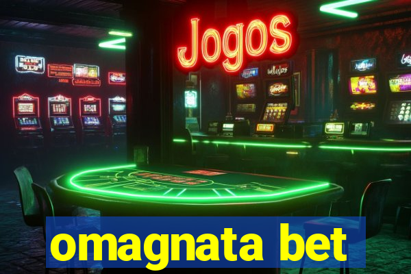 omagnata bet