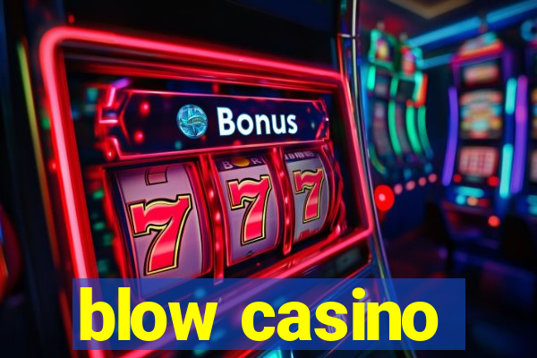 blow casino