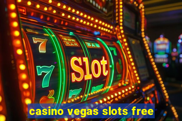 casino vegas slots free