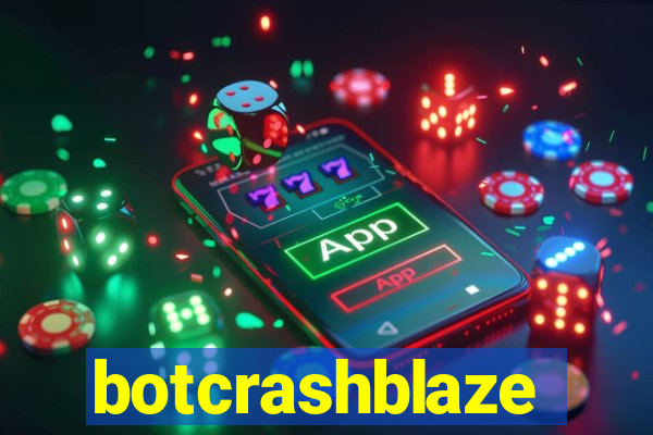 botcrashblaze