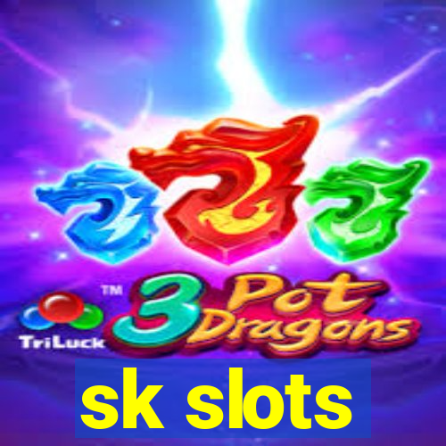 sk slots