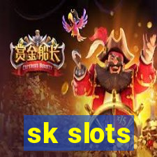 sk slots