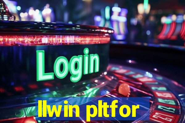 llwin pltfor