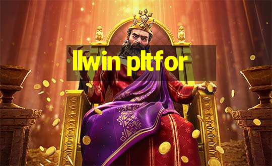 llwin pltfor