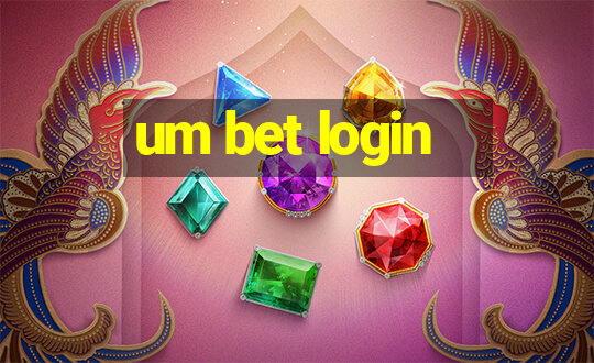 um bet login