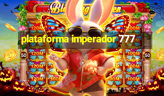 plataforma imperador 777