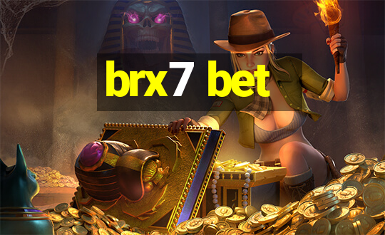 brx7 bet