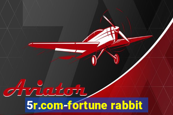 5r.com-fortune rabbit