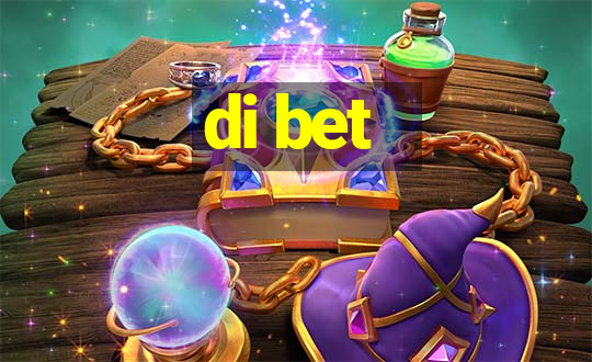 di bet