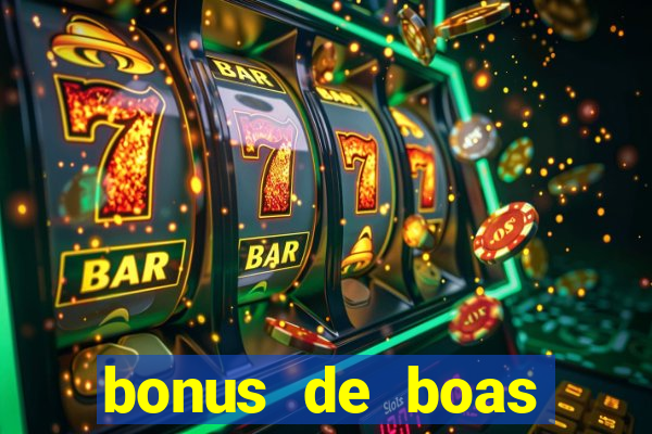 bonus de boas vindas casino