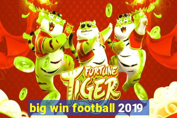 big win football 2019