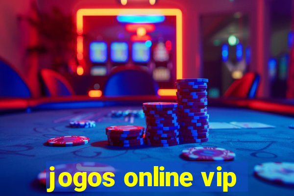 jogos online vip