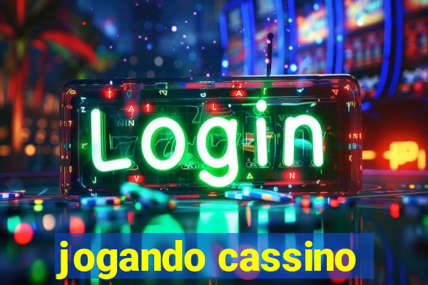 jogando cassino