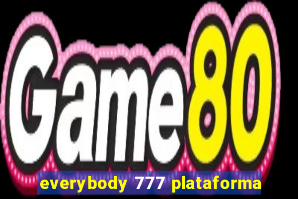 everybody 777 plataforma