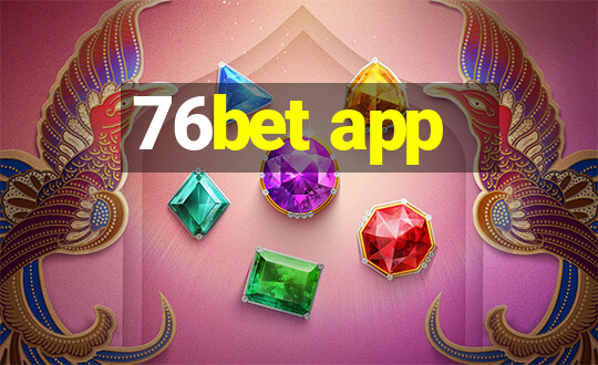 76bet app