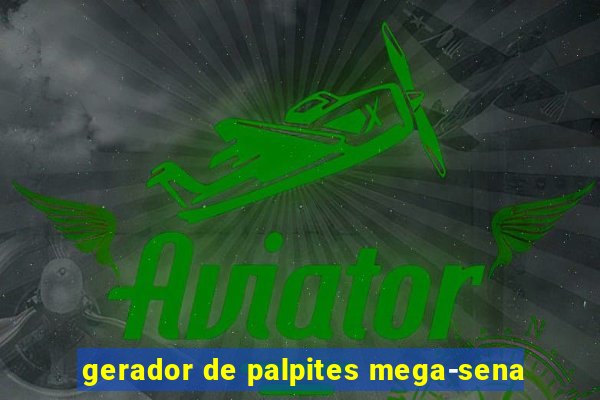 gerador de palpites mega-sena