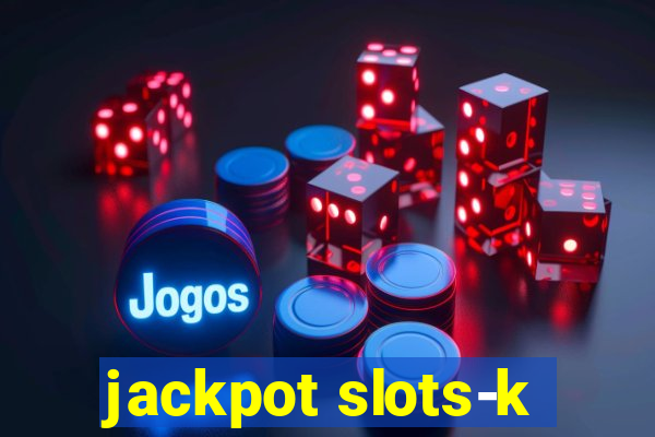 jackpot slots-k