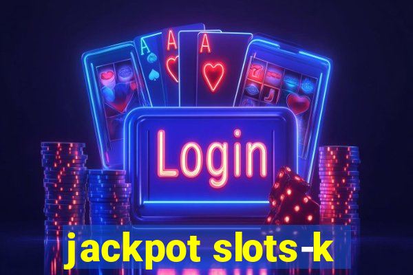 jackpot slots-k