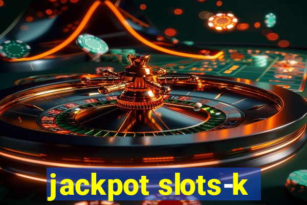 jackpot slots-k