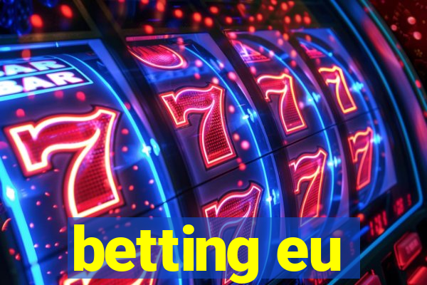 betting eu