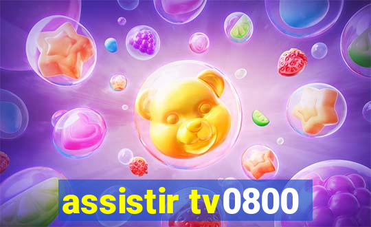 assistir tv0800