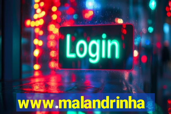 www.malandrinhas.net