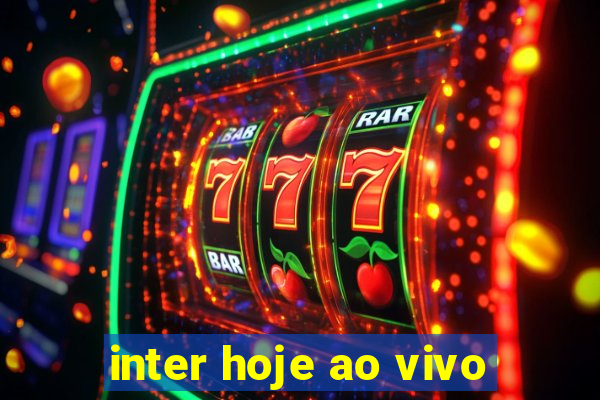 inter hoje ao vivo