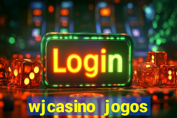 wjcasino jogos slots premium