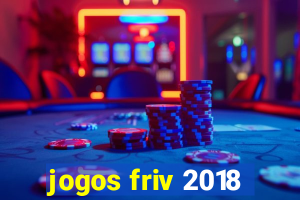 jogos friv 2018