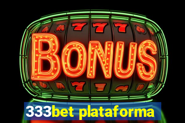 333bet plataforma