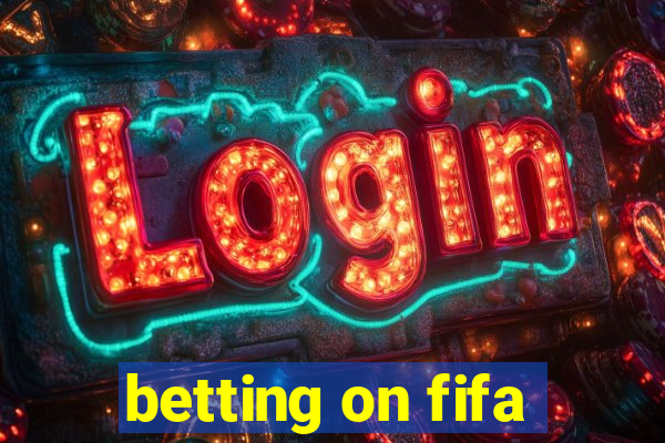 betting on fifa