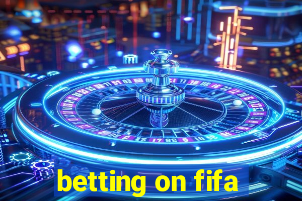 betting on fifa