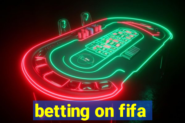 betting on fifa