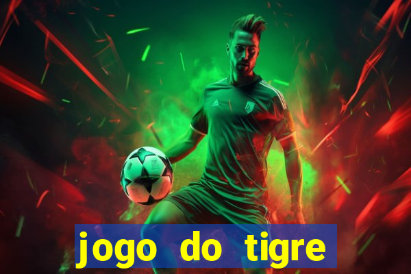 jogo do tigre online gratis