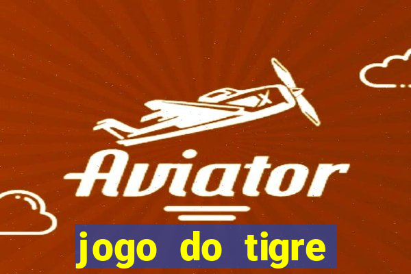 jogo do tigre online gratis