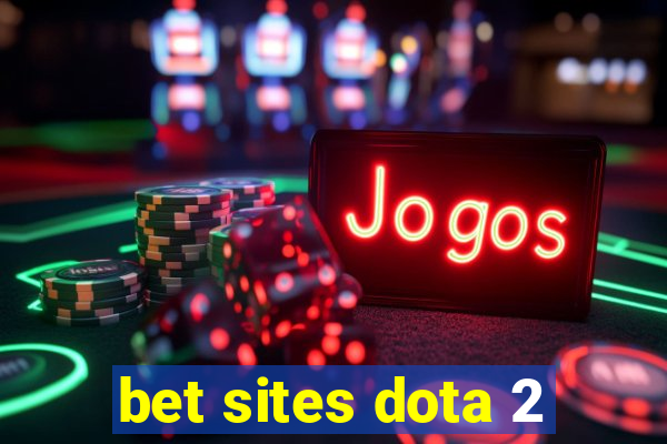 bet sites dota 2