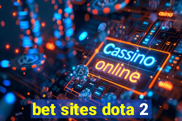 bet sites dota 2