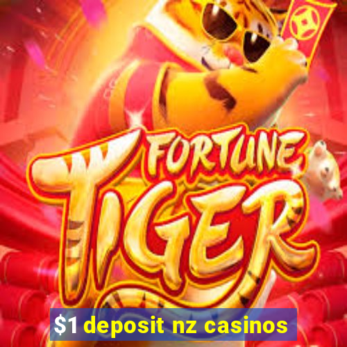 $1 deposit nz casinos