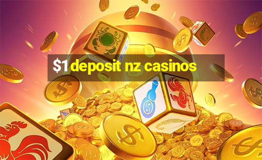 $1 deposit nz casinos