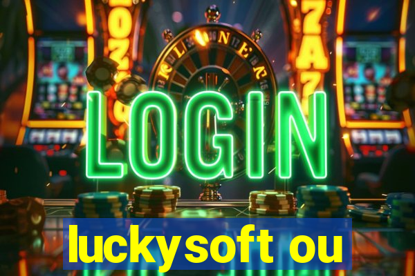 luckysoft ou