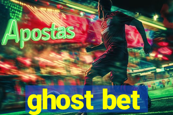 ghost bet