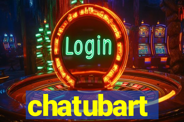 chatubart