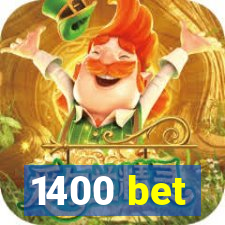 1400 bet