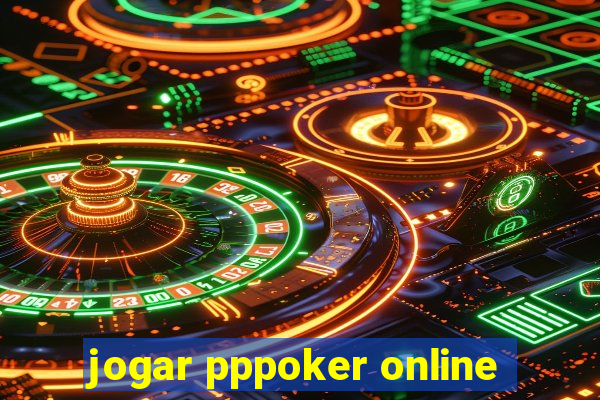 jogar pppoker online