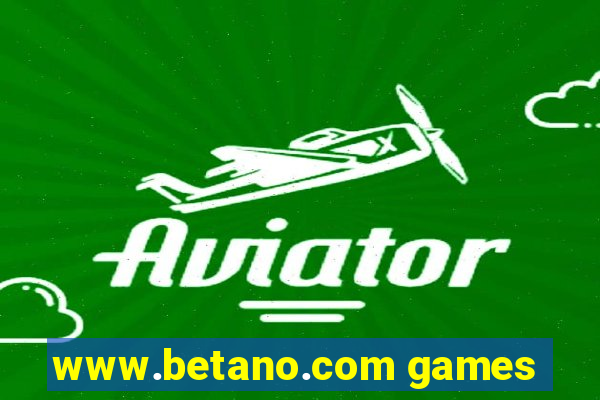 www.betano.com games