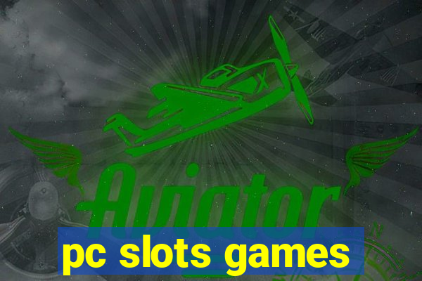 pc slots games