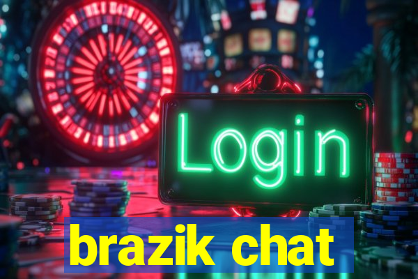 brazik chat